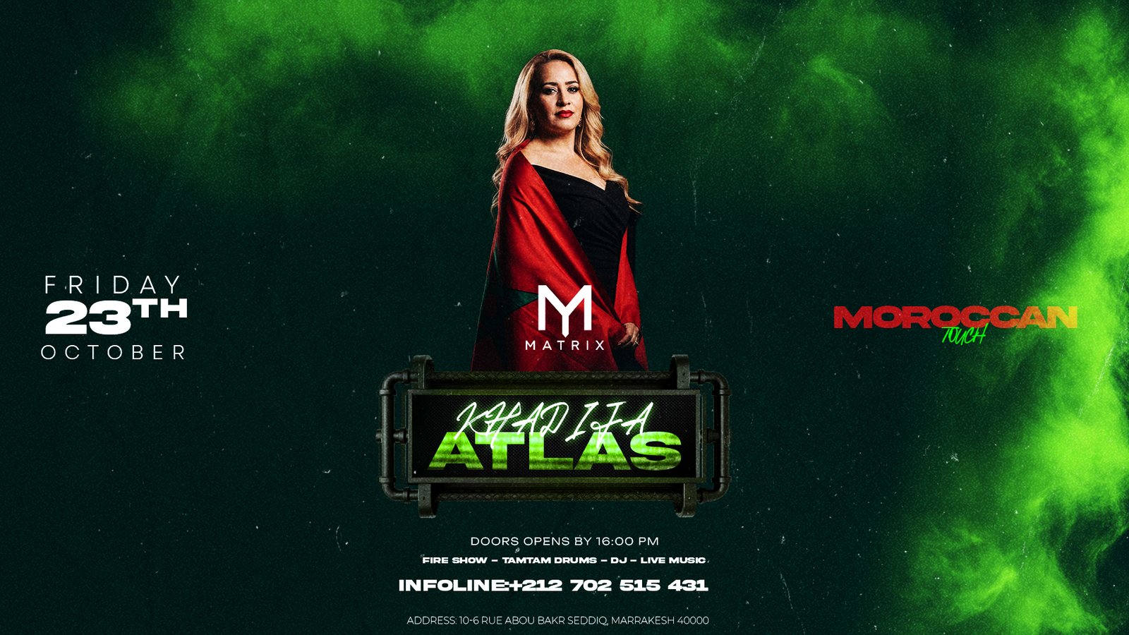 Affiche de la soirée Khadija Atlas Moroccan Touch au Matrix Lounge Marrakech, vendredi 23 octobre